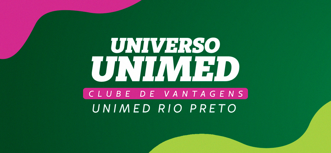 Clube de Vantagens: mais benefícios para o cliente Unimed Rio Preto